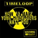 timeloop-how-to-make-your-neighbours-hate-you